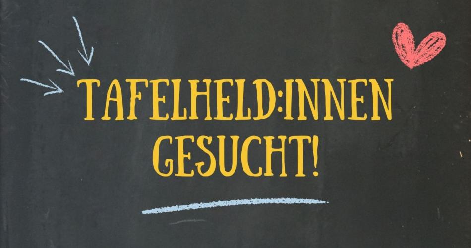 Tafelheld:innen gesucht